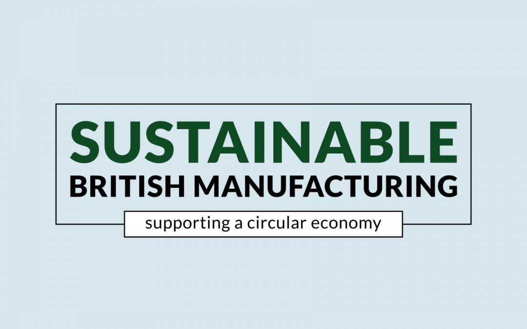 Sustainable British Manufacturing